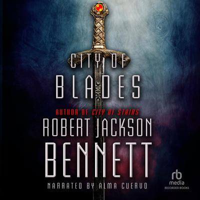 City of Blades by Robert Jackson Bennett audiobook