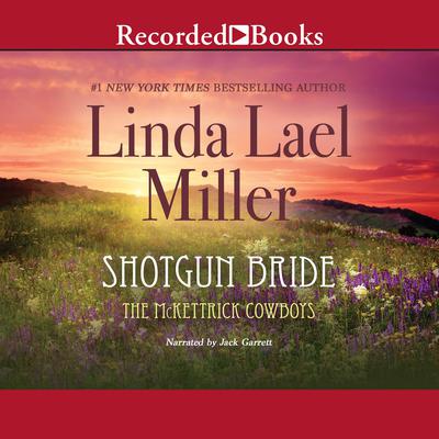 Shotgun Bride by Linda Lael Miller audiobook