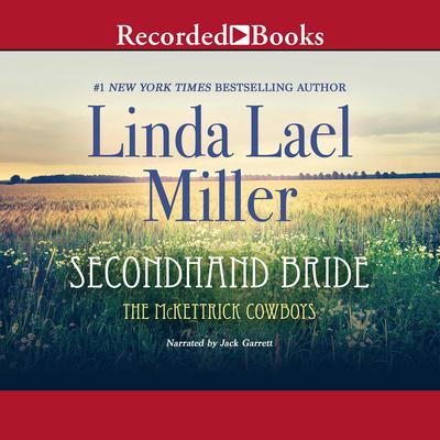 Secondhand Bride by Linda Lael Miller audiobook