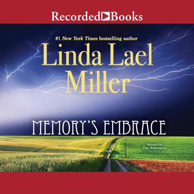 Memory's Embrace by Linda Lael Miller audiobook