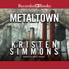 Metaltown by Kristen Simmons audiobook