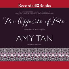 The Opposite of Fate by Amy Tan audiobook