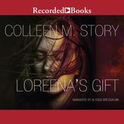 Loreena's Gift by  Colleen M. Story audiobook