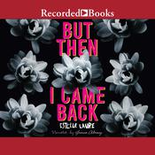 But Then I Came Back by  Estelle Laure audiobook