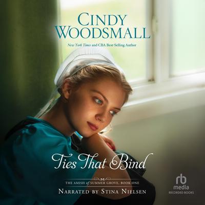 Ties That Bind by Cindy Woodsmall audiobook