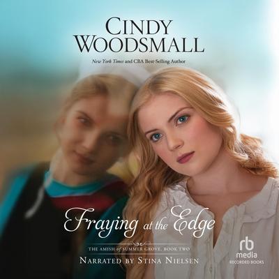Fraying at the Edge by Cindy Woodsmall audiobook