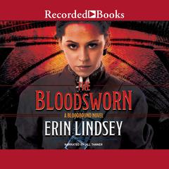 The Bloodsworn by Erin Lindsey audiobook