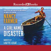 A Girl Named Disaster by  Nancy Farmer audiobook