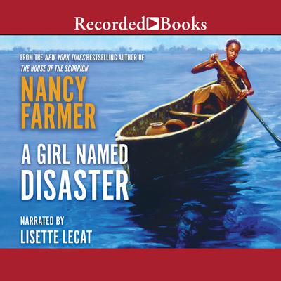 A Girl Named Disaster by Nancy Farmer audiobook