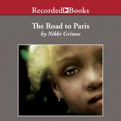 The Road to Paris by Nikki Grimes audiobook