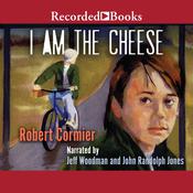 I Am the Cheese by  Robert Cormier audiobook