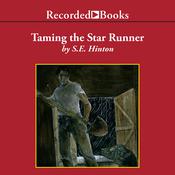 Taming the Star Runner by  S. E. Hinton audiobook