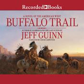 Buffalo Trail by  Jeff Guinn audiobook