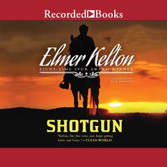 Shotgun by Elmer Kelton audiobook