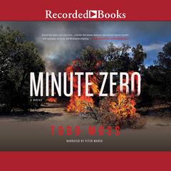 Minute Zero by Todd Moss audiobook