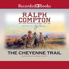 Ralph Compton The Cheyenne Trail by Ralph Compton audiobook