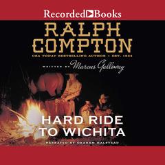 Ralph Compton Hard Ride to Wichita by Ralph Compton audiobook