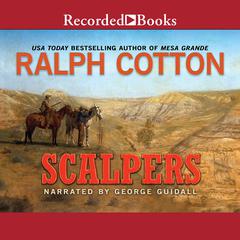 Scalpers by Ralph Cotton audiobook