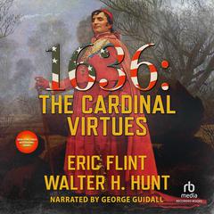 1636: The Cardinal Virtues by Eric Flint audiobook