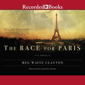 The Race For Paris by  Meg Waite Clayton audiobook