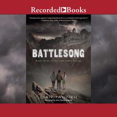Battlesong by Lian Tanner audiobook