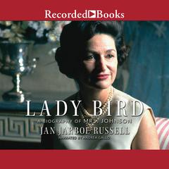 Lady Bird by Jan Jarboe Russell audiobook