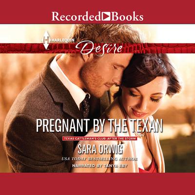 Pregnant by the Texan by Sara Orwig audiobook