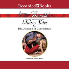His Diamond of Convenience by Maisey Yates audiobook