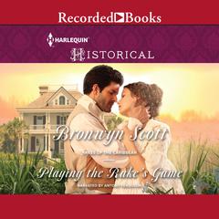 Playing the Rake's Game by Bronwyn Scott audiobook