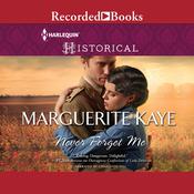 Never Forget Me by  Marguerite Kaye audiobook