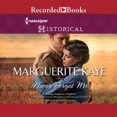 Never Forget Me by Marguerite Kaye audiobook