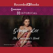 The Courtesan's Book of Secrets by  Georgie Lee audiobook