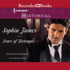 Scars of Betrayal by Sophia James audiobook