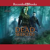 The Dead Seekers by  Barb Hendee audiobook