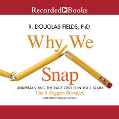 Why We Snap by R. Douglas Fields audiobook