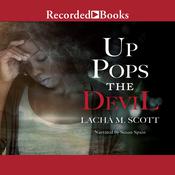 Up Pops the Devil by  Lacha M. Scott audiobook