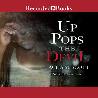 Up Pops the Devil by Lacha M. Scott audiobook