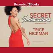 Secret Indiscretions by  Trice Hickman audiobook