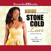 Stone Cold Liar by  Noire audiobook