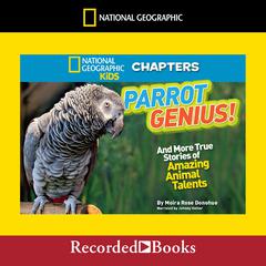 National Geographic Kids Chapters: Parrot Genius by Moira Rose Donohue audiobook