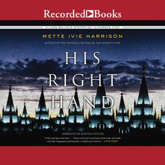 His Right Hand by Mette Ivie Harrison audiobook