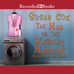 The Man on the Washing Machine by Susan Cox audiobook