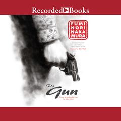The Gun by Fuminori Nakamura audiobook