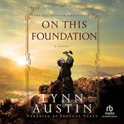 On This Foundation by  Lynn Austin audiobook