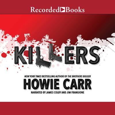 Killers by Howie Carr audiobook