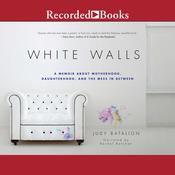 White Walls by  Judy Batalion audiobook