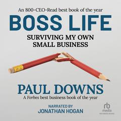 Boss Life by Paul Downs audiobook