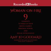 Woman on Fire by  Amy Jo Goddard audiobook