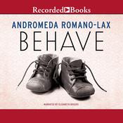 Behave by  Andromeda Romano-Lax audiobook