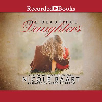 The Beautiful Daughters by Nicole Baart audiobook